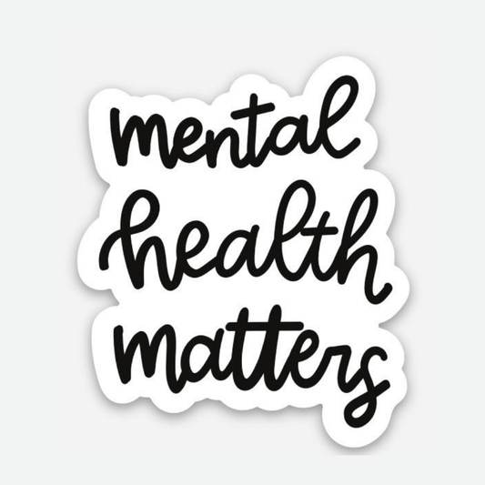 Mental Health Matters Sticker - Good Apparel