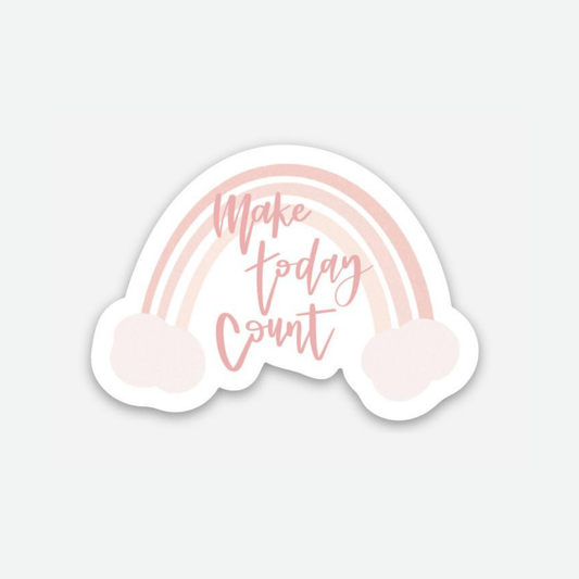 Make Today Count Sticker - Good Apparel