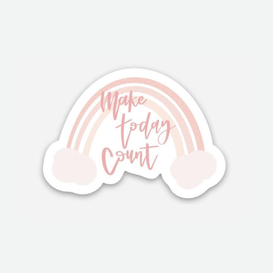 Make Today Count Sticker - Good Apparel