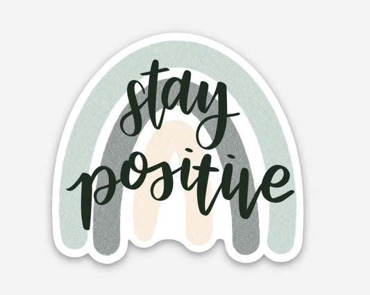 Stay Positive Rainbow Sticker - [Good Apparel]