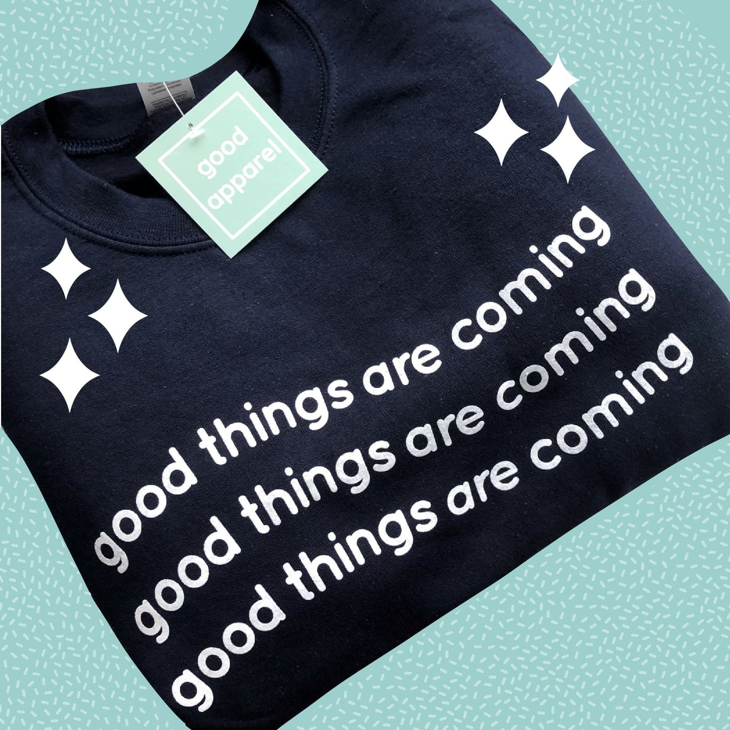 Good Things are Coming Crewneck Sweater