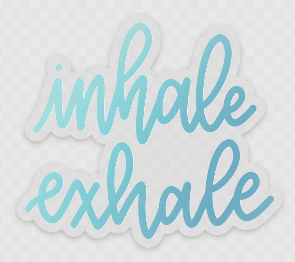 Inhale Exhale Clear Sticker - [Good Apparel]